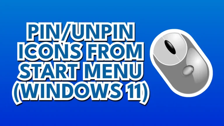 How To Pin Apps and Folders to Start Menu On Windows 11