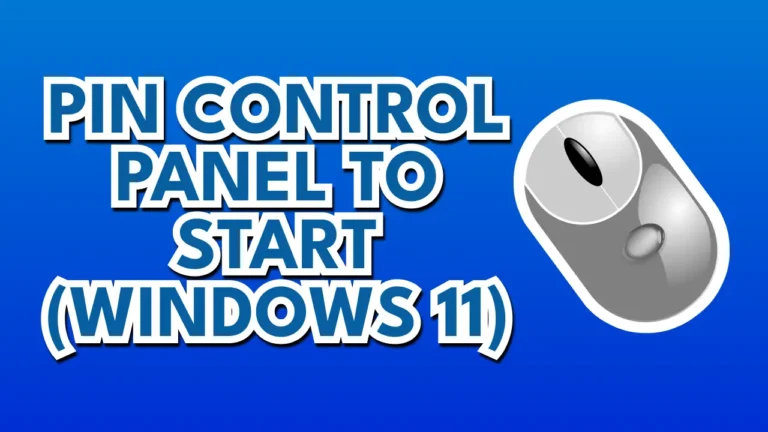 How To Pin Control Panel To Start On Windows 11